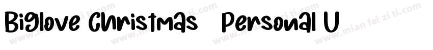 Biglove Christmas   Personal Us字体转换
